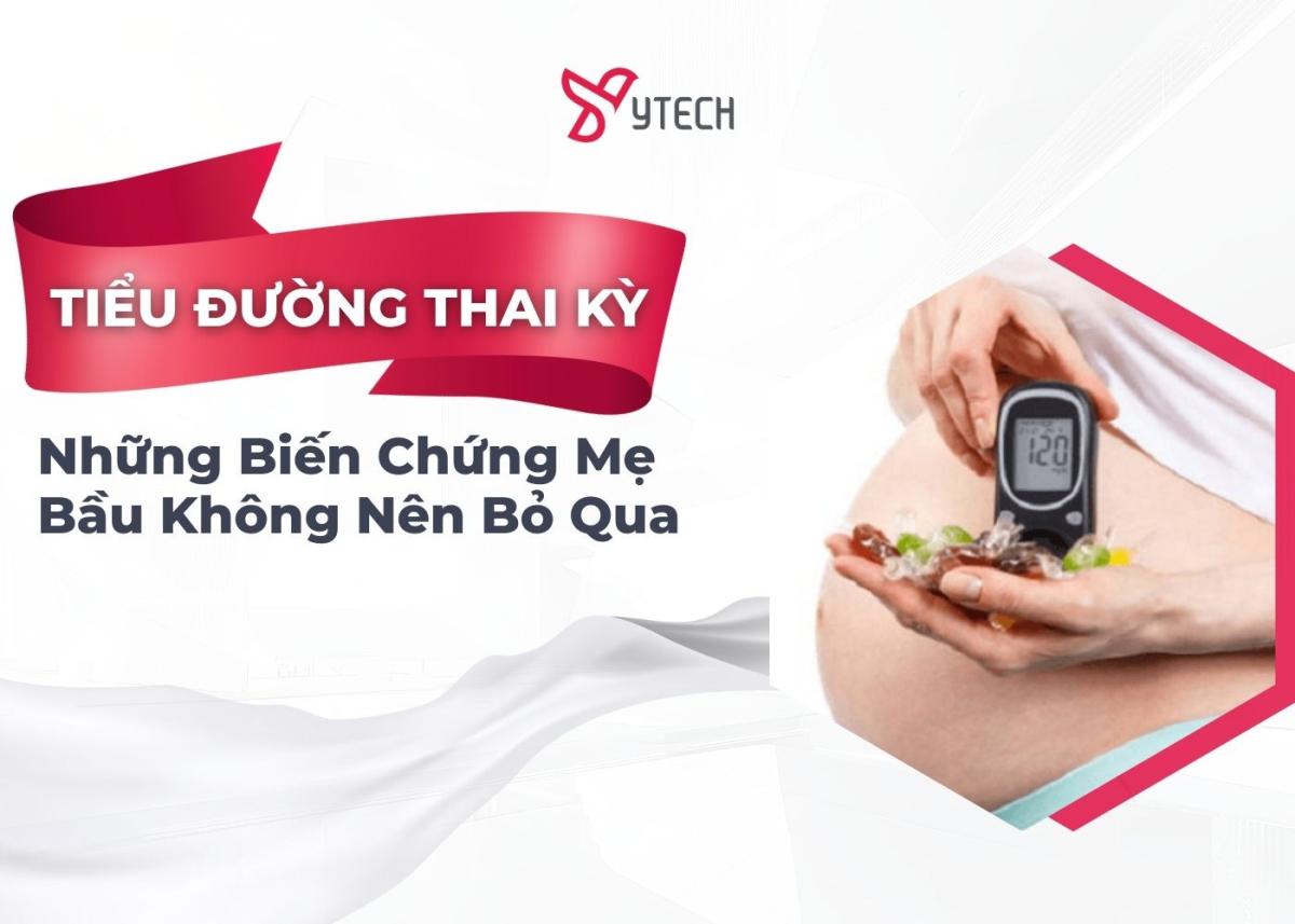 NHỮNG BIẾN CHỨNG MẸ BẦU KHÔNG NÊN BỎ QUA KHI GẶP TIỂU ĐƯỜNG THAI KỲ