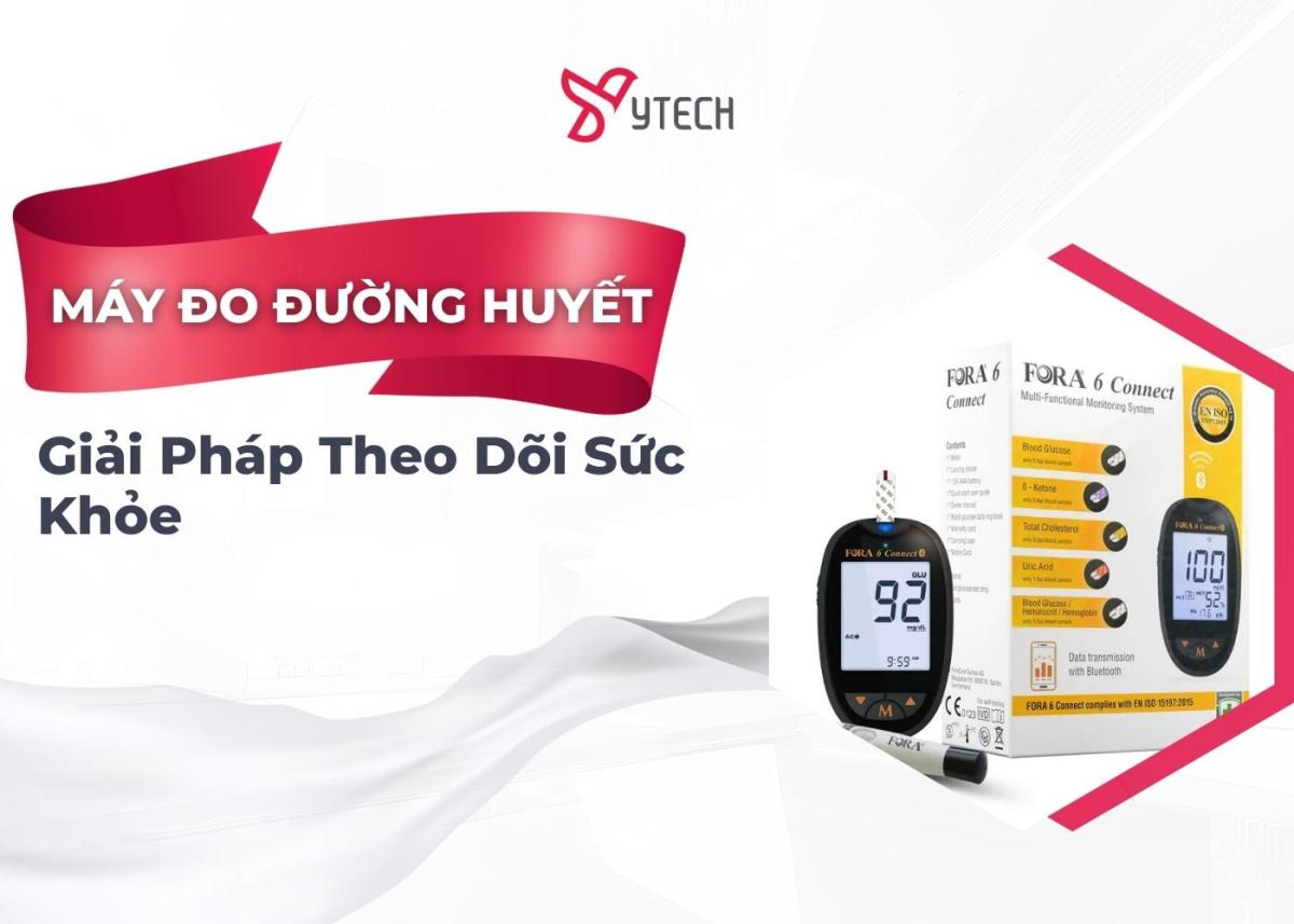 GIẢI PHÁP THEO DÕI SỨC KHỎE - MÁY ĐO ĐƯỜNG HUYẾT