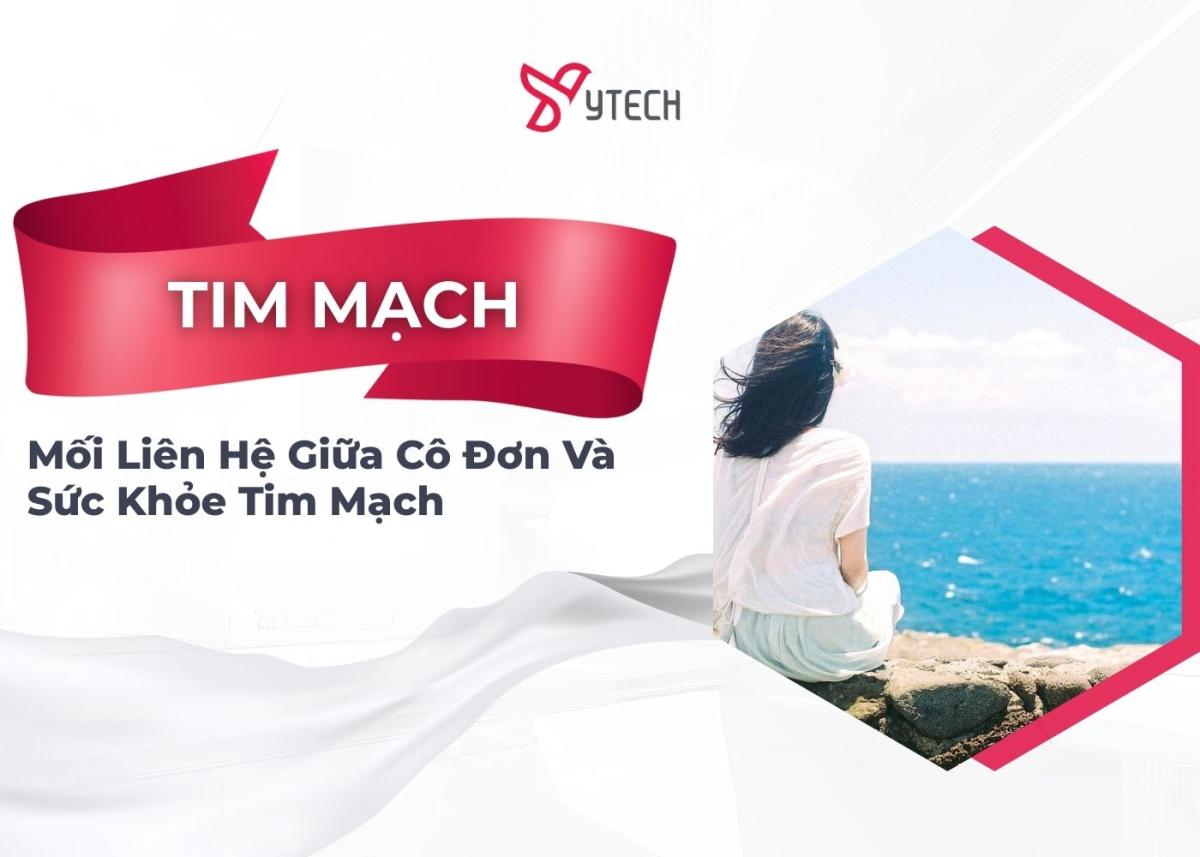 CÔ ĐƠN VÀ SỨC KHỎE TIM MẠCH CỦA BẠN
