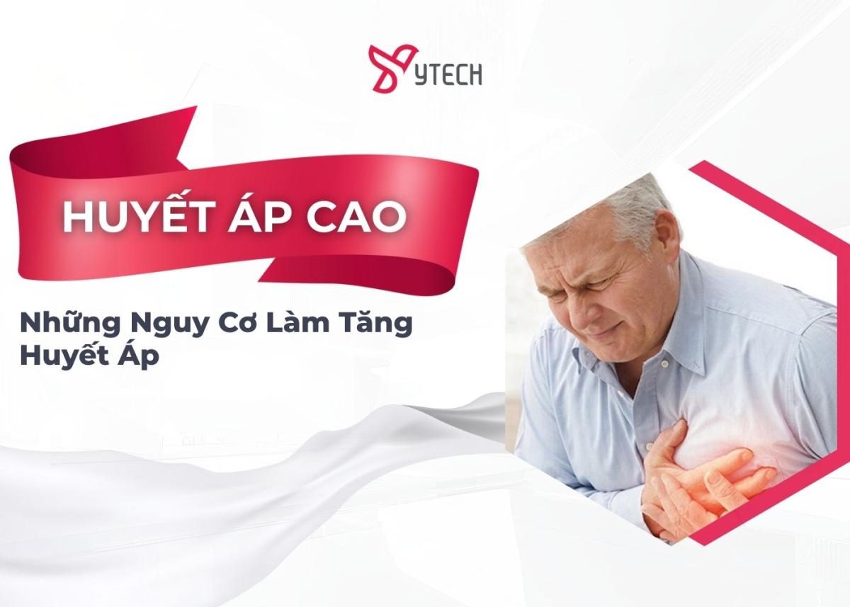 CÁC NGUY CƠ LÀM TĂNG HUYẾT ÁP CAO