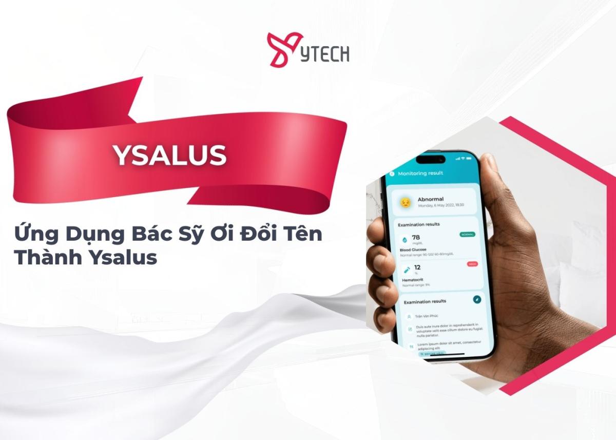 ỨNG DỤNG BÁC SỸ ƠI ĐỔI TÊN THÀNH YSALUS