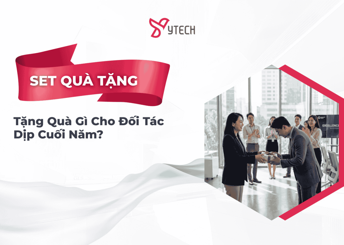 TOP 10 Ý TƯỞNG QUÀ TẶNG CUỐI NĂM CHO DOANH NGHIỆP ẤN TƯỢNG VÀ Ý NGHĨA