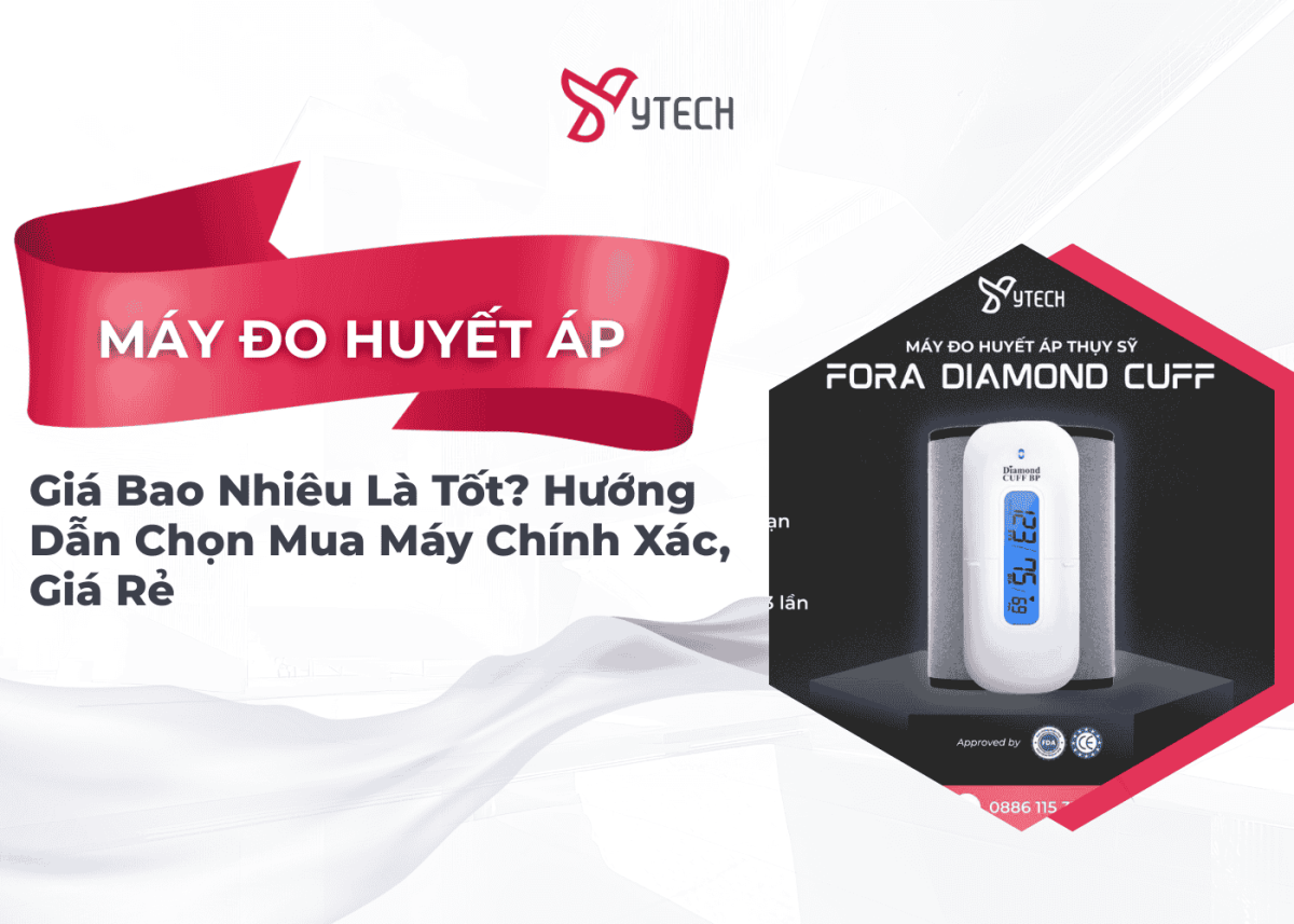 CẬP NHẬT 2026 GIÁ MÁY ĐO HUYẾT ÁP BAO NHIÊU LÀ TỐT? HƯỚNG DẪN CHỌN MUA MÁY CHÍNH XÁC, GIÁ RẺ