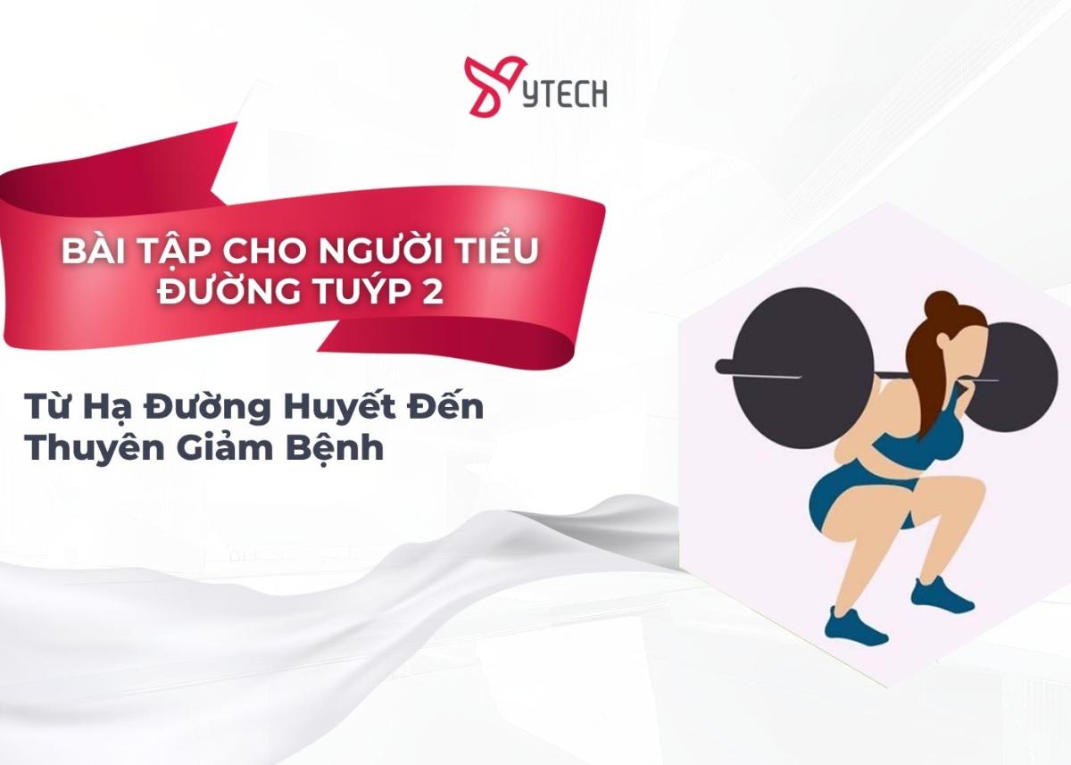 HƯỚNG DẪN TOÀN DIỆN VỀ BÀI TẬP CHO NGƯỜI TIỂU ĐƯỜNG TUÝP 2 TỪ HẠ ĐƯỜNG HUYẾT ĐẾN THUYÊN GIẢM BỆNH