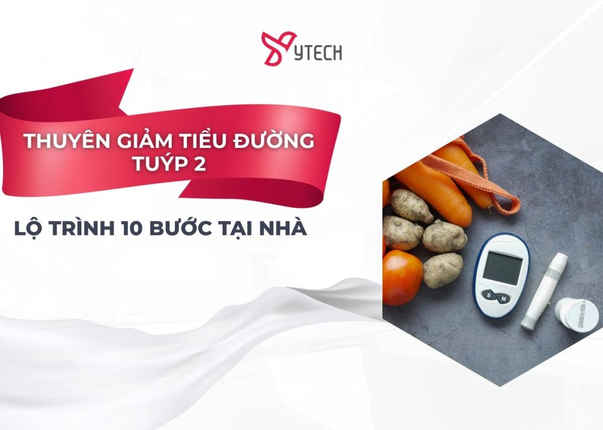 THUYÊN GIẢM TIỂU ĐƯỜNG TUÝP 2 LỘ TRÌNH 10 BƯỚC TẠI NHÀ